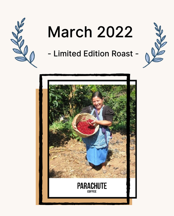 March 2022 Limited Edition Roast