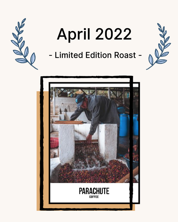 April 2022 Limited Edition Roast