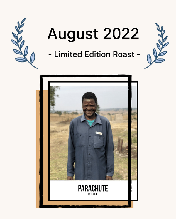 August 2022 Limited Edition Roast
